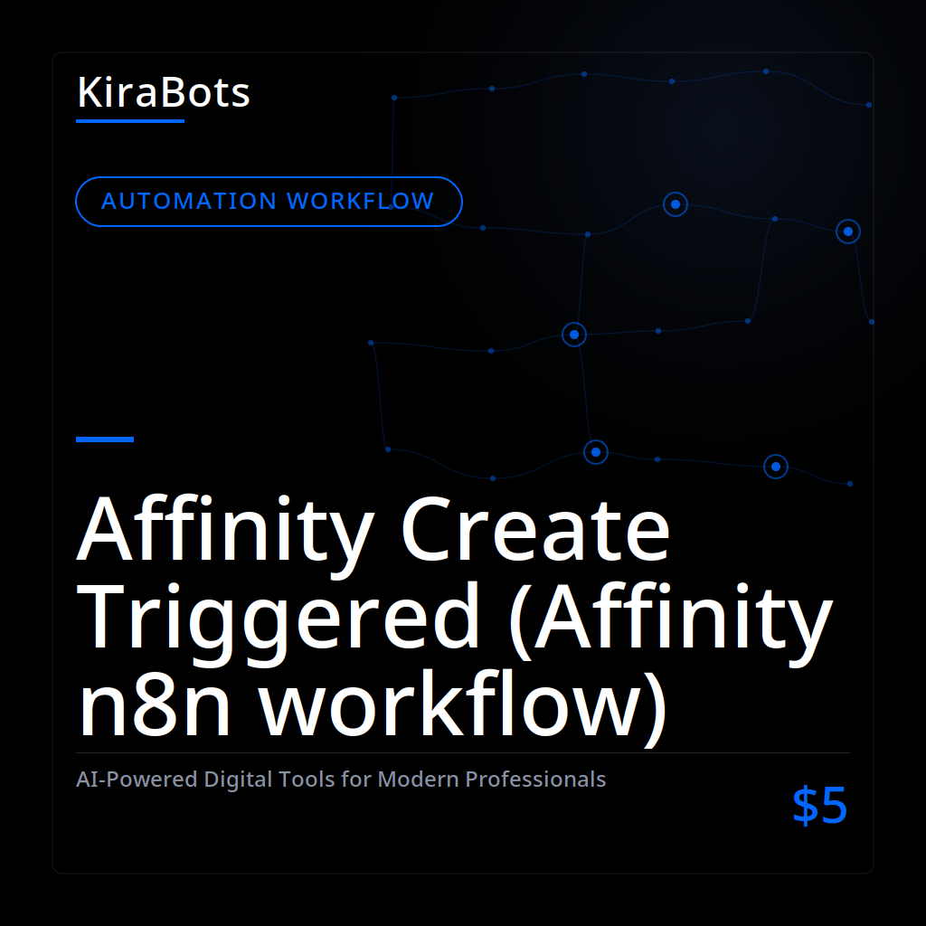 Affinity Create Triggered (Affinity n8n workflow)