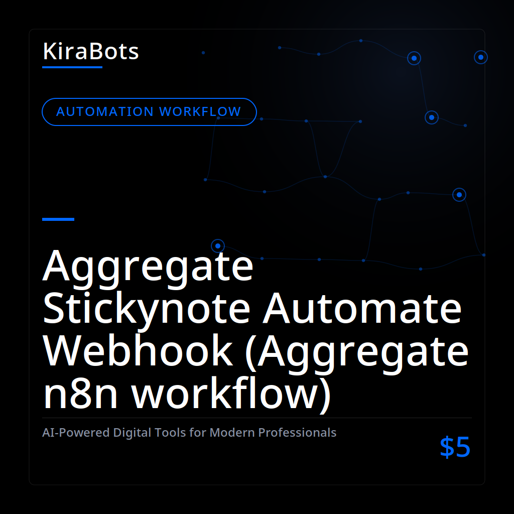 Aggregate Stickynote Automate Webhook (Aggregate n8n workflow)