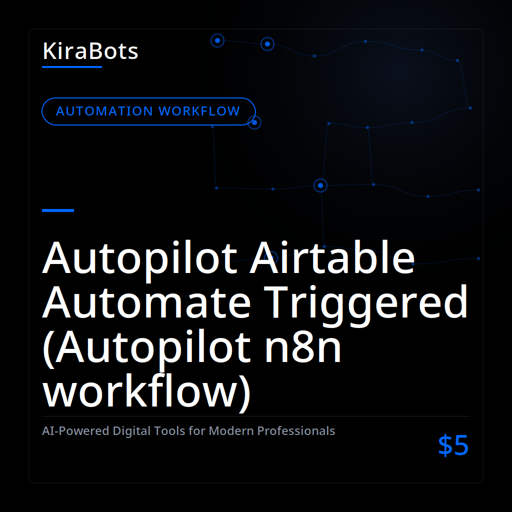 Autopilot Airtable Automate Triggered (Autopilot n8n workflow)