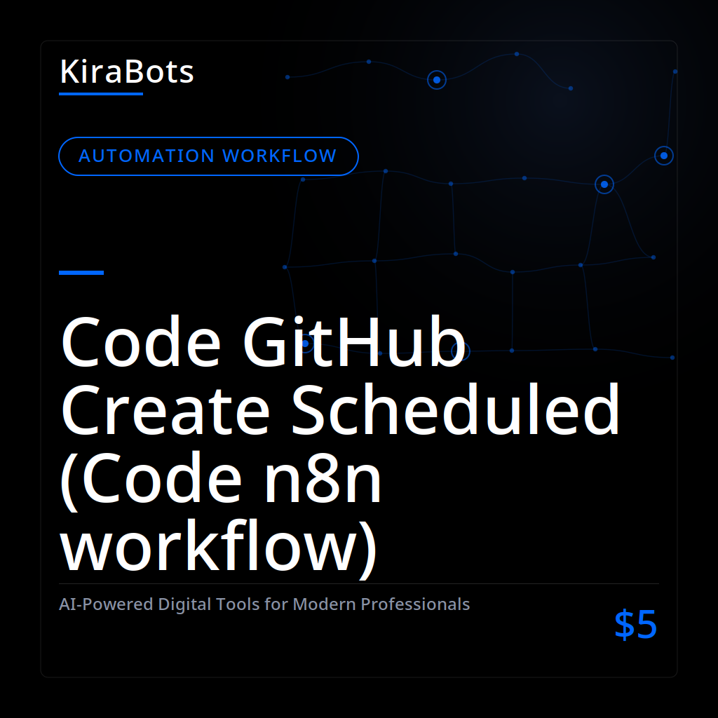 Code GitHub Create Scheduled (Code n8n workflow)