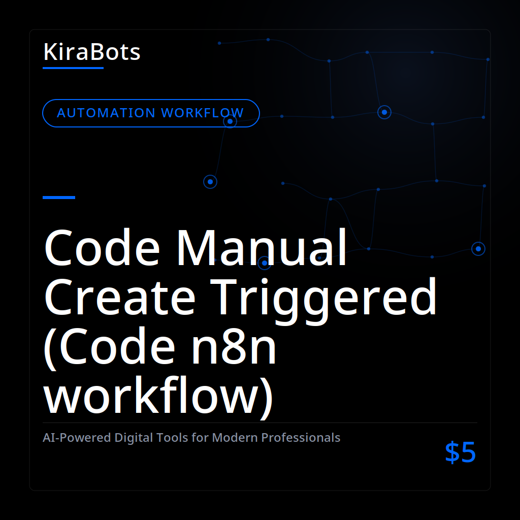 Code Manual Create Triggered (Code n8n workflow)