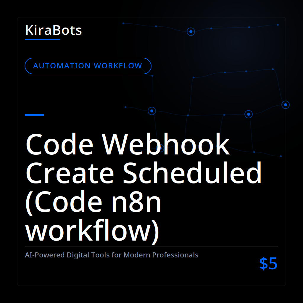 Code Webhook Create Scheduled (Code n8n workflow)