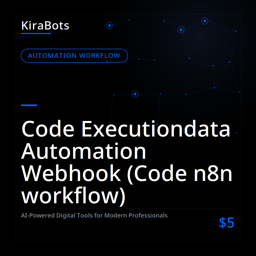 Code Executiondata Automation Webhook (Code n8n workflow)