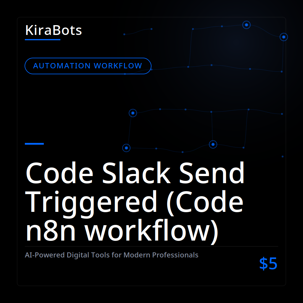Code Slack Send Triggered (Code n8n workflow)