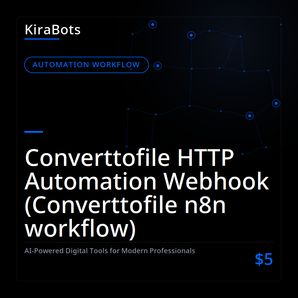Converttofile HTTP Automation Webhook (Converttofile n8n workflow)