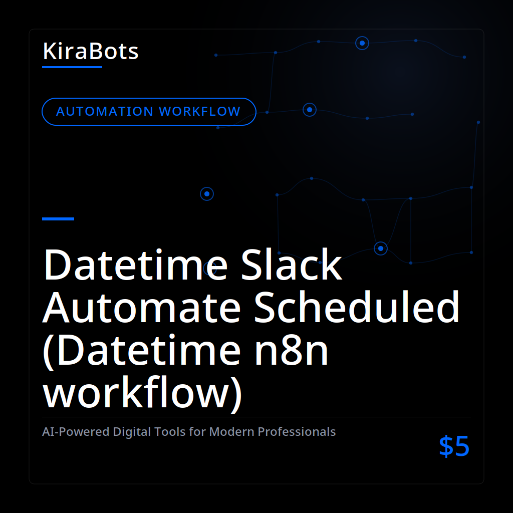 Datetime Slack Automate Scheduled (Datetime n8n workflow)
