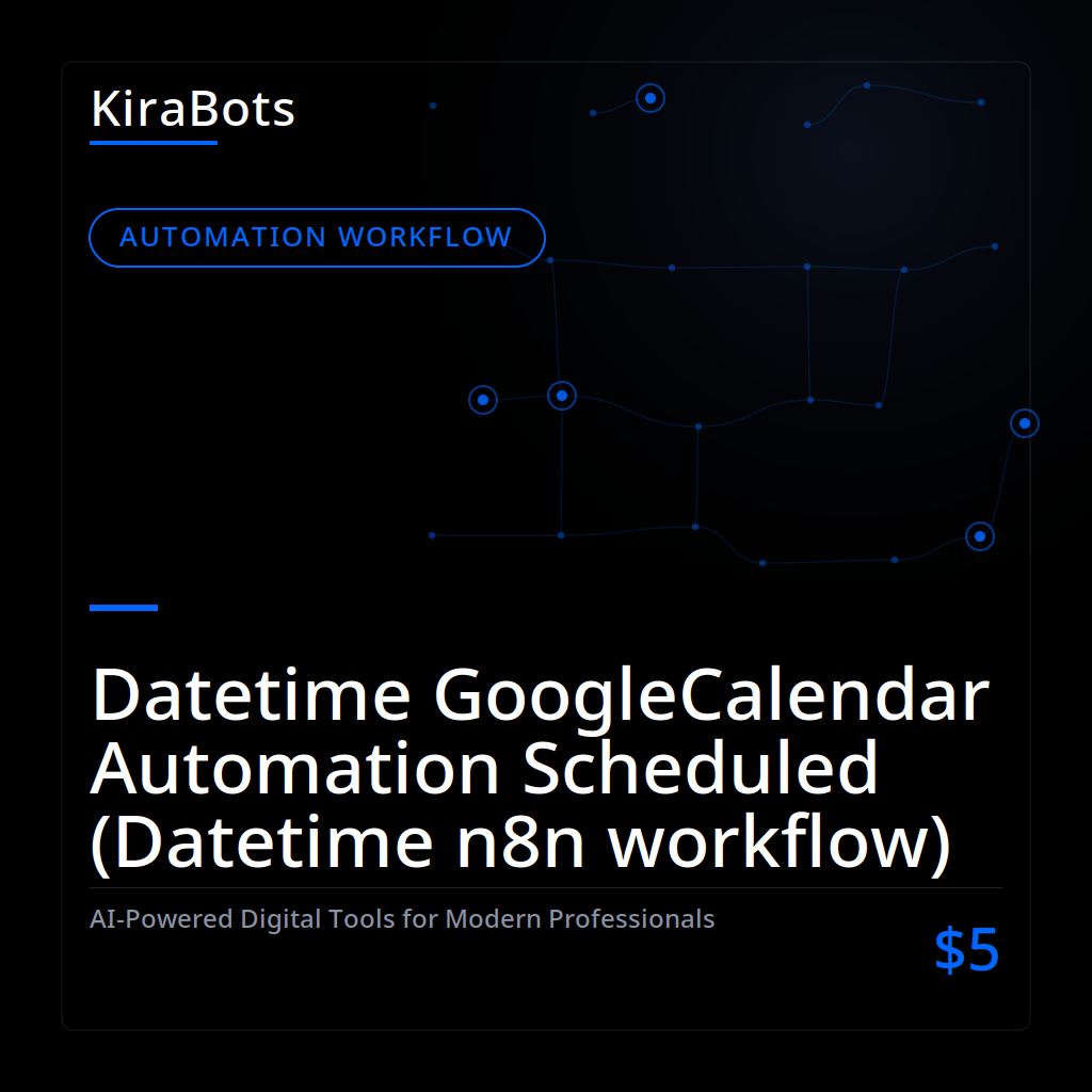 Datetime GoogleCalendar Automation Scheduled (Datetime n8n workflow)