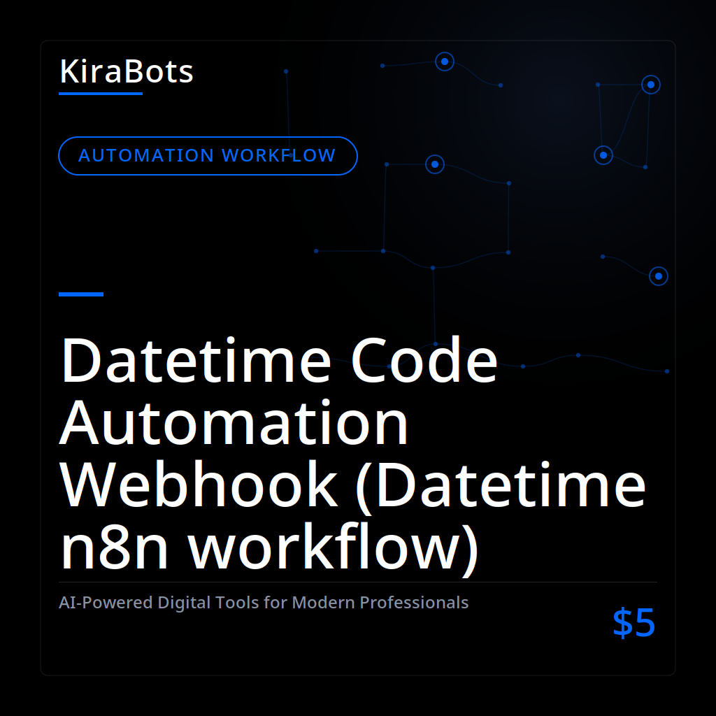 Datetime Code Automation Webhook (Datetime n8n workflow)