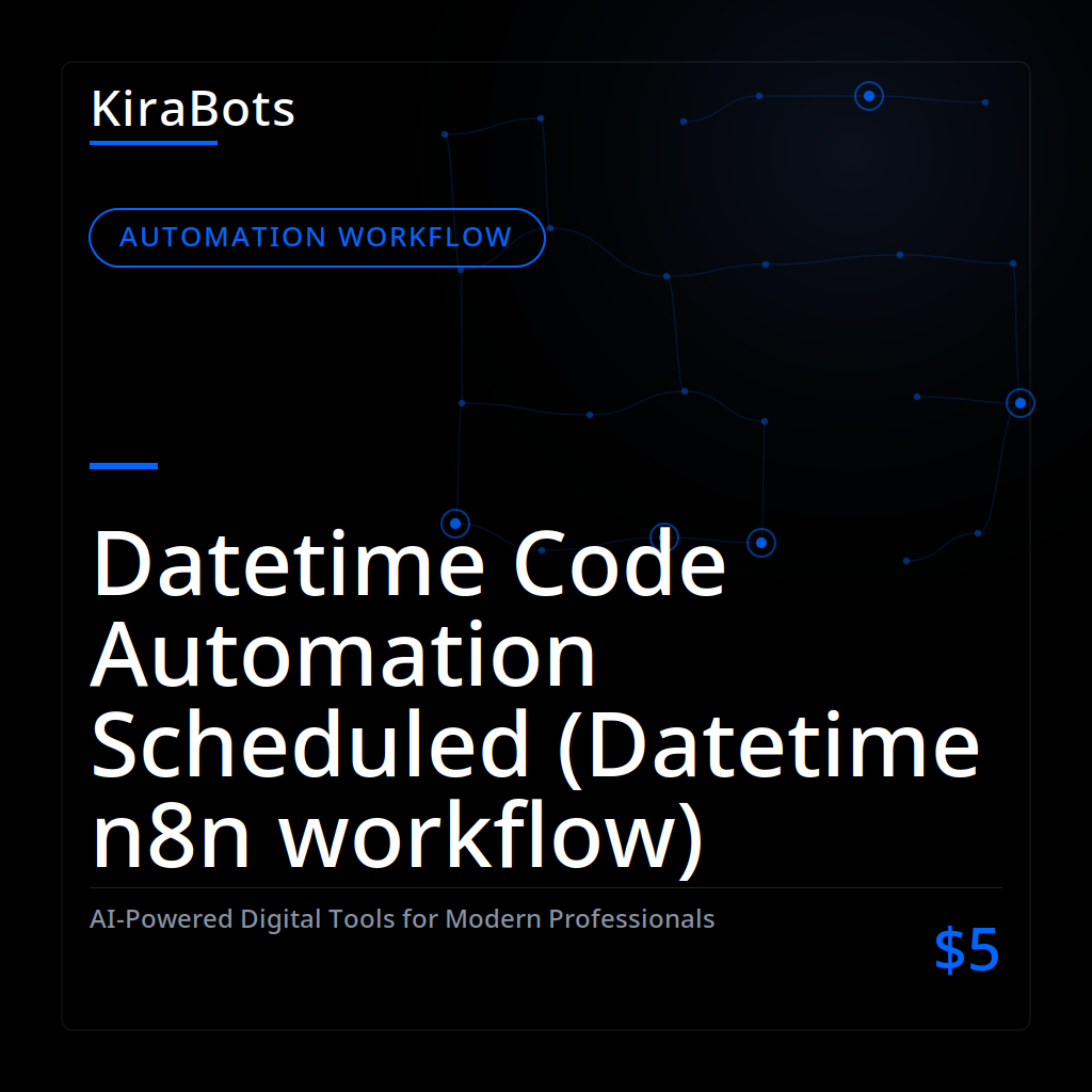 Datetime Code Automation Scheduled (Datetime n8n workflow)