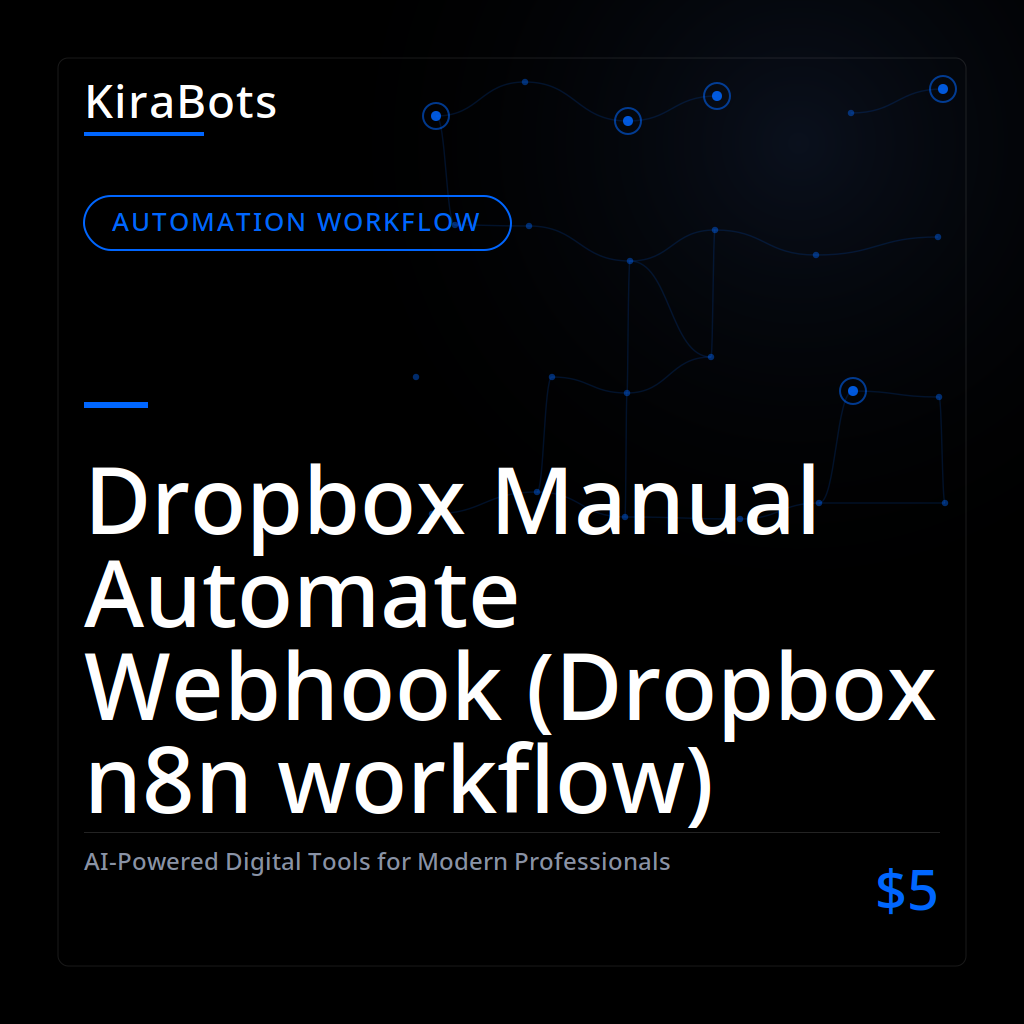 Dropbox Manual Automate Webhook (Dropbox n8n workflow)