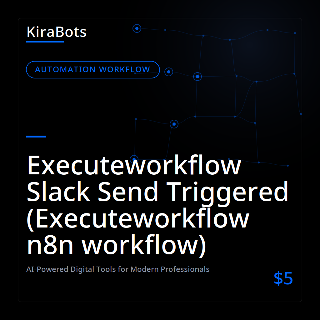 Executeworkflow Slack Send Triggered (Executeworkflow n8n workflow)