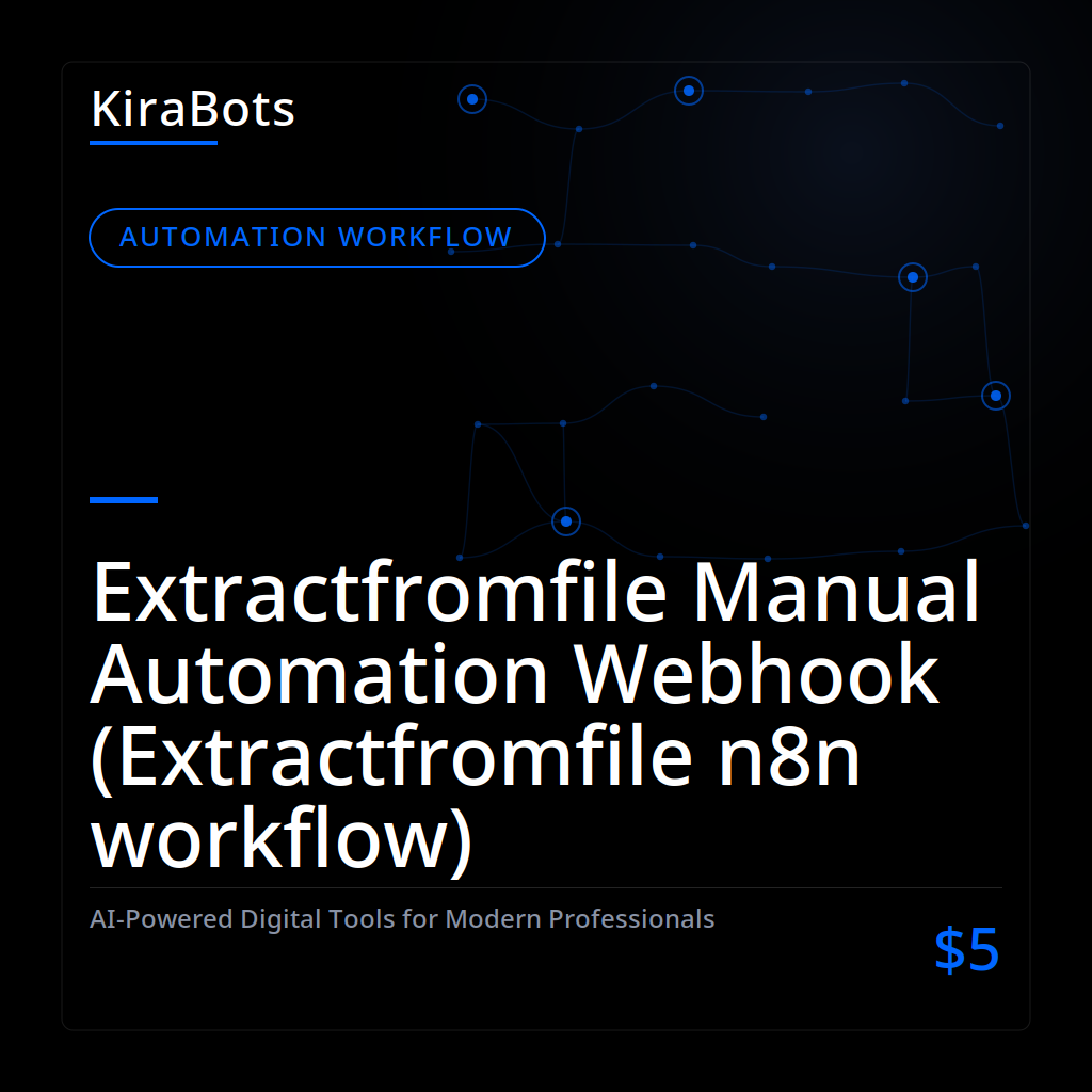 Extractfromfile Manual Automation Webhook (Extractfromfile n8n workflow)