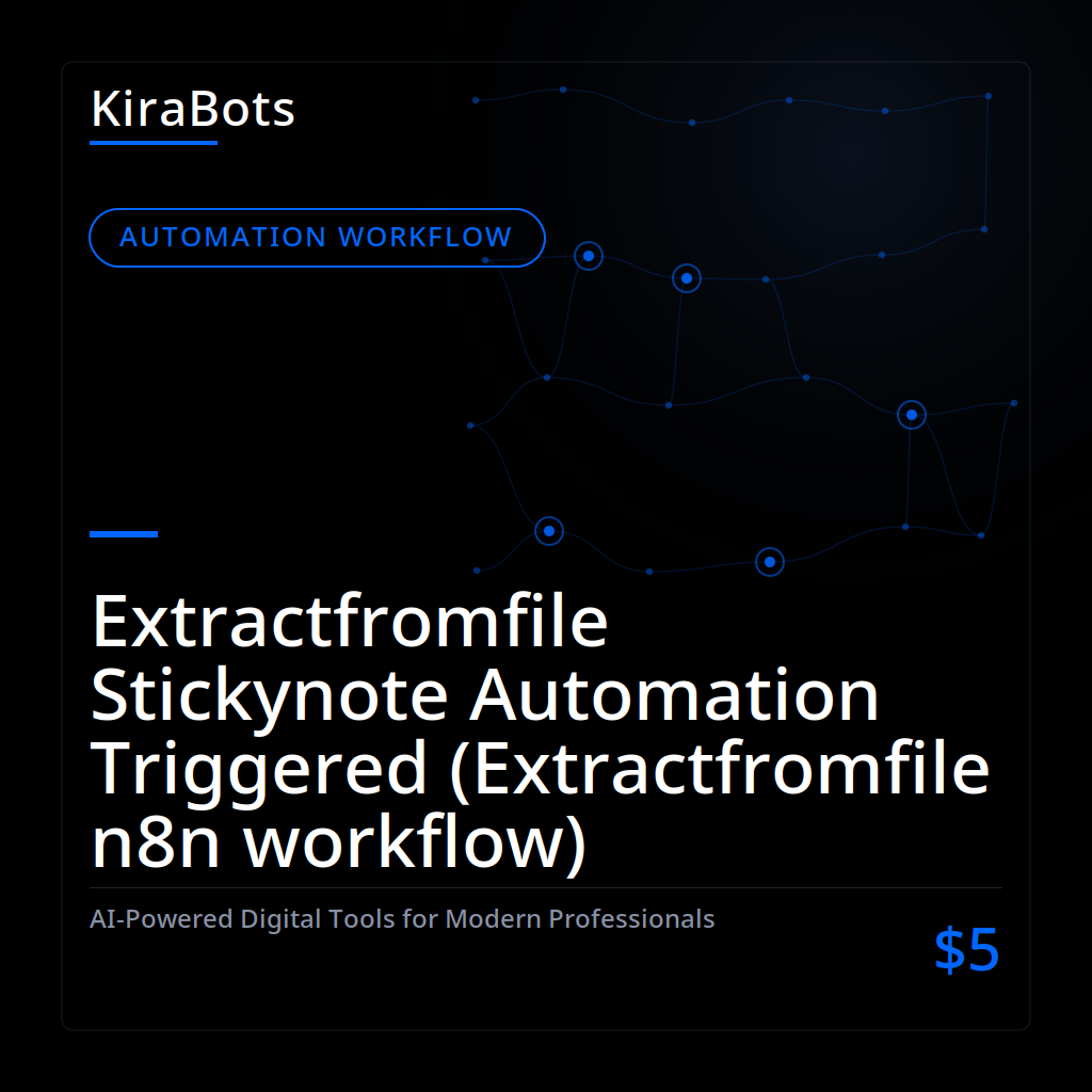 Extractfromfile Stickynote Automation Triggered (Extractfromfile n8n workflow)
