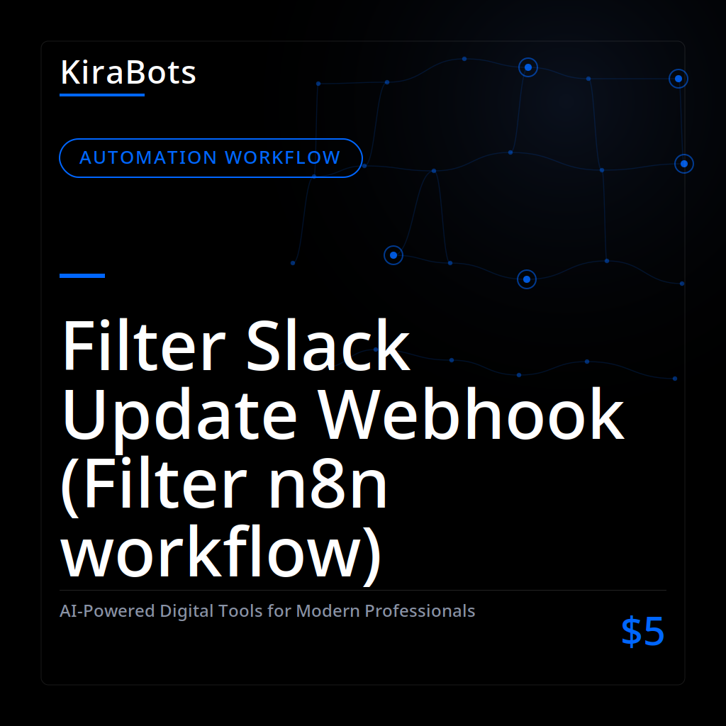 Filter Slack Update Webhook (Filter n8n workflow)