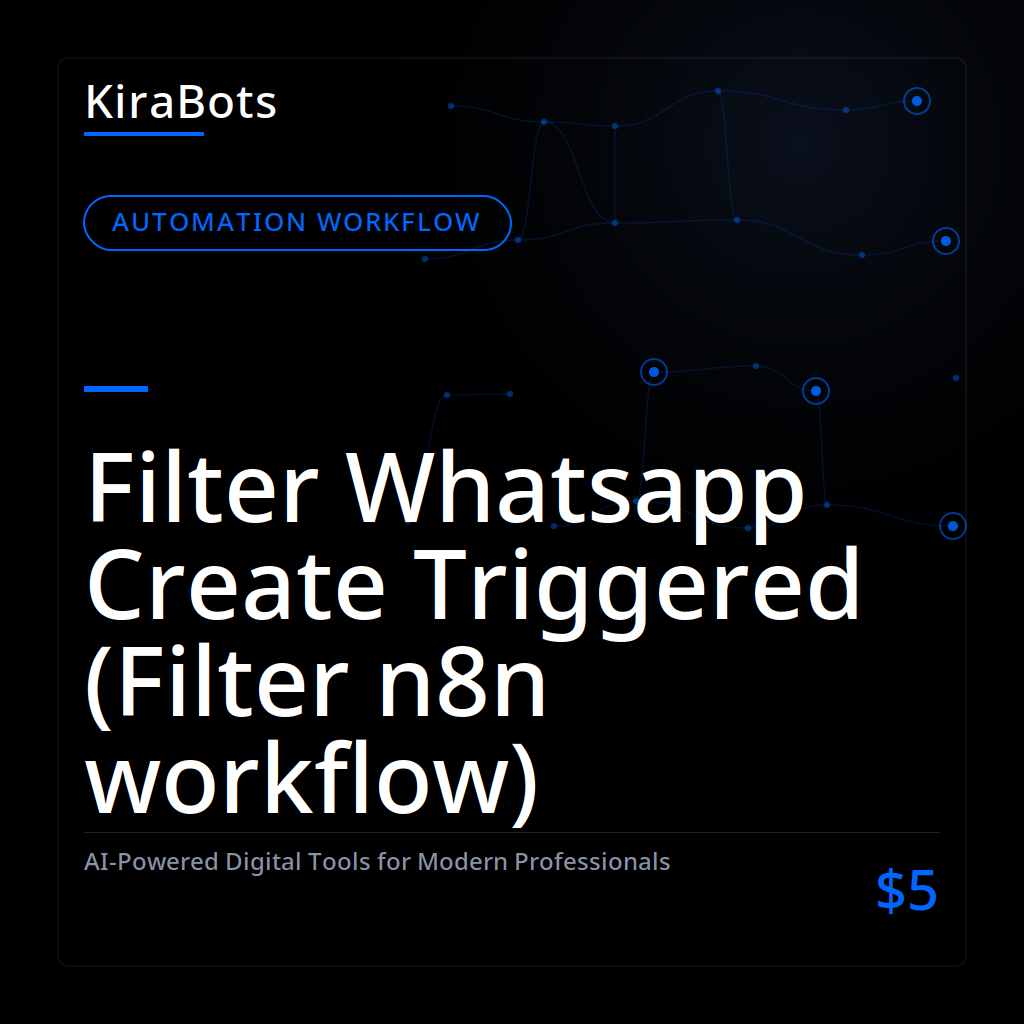 Filter Whatsapp Create Triggered (Filter n8n workflow)