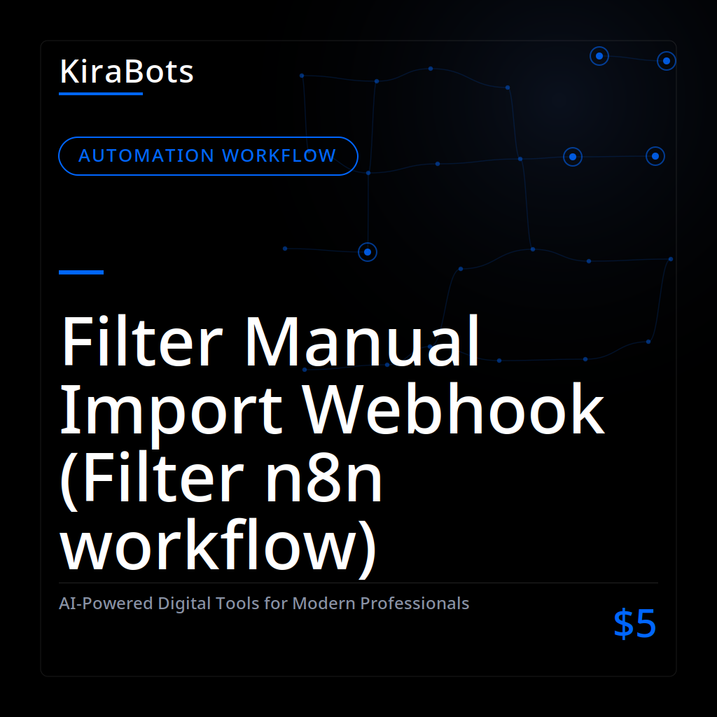 Filter Manual Import Webhook (Filter n8n workflow)