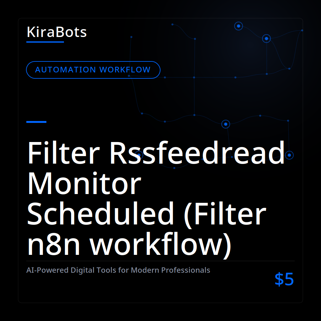 Filter Rssfeedread Monitor Scheduled (Filter n8n workflow)