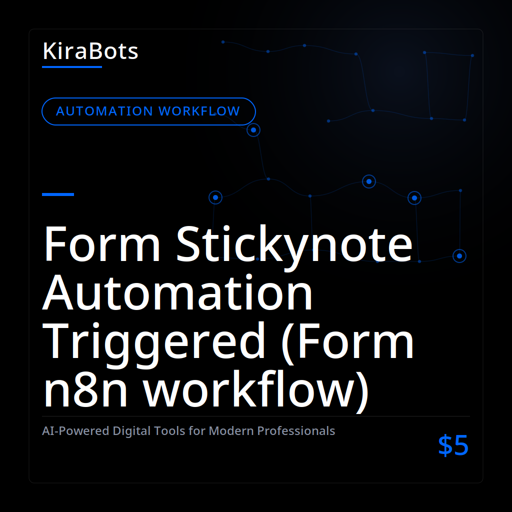 Form Stickynote Automation Triggered (Form n8n workflow)