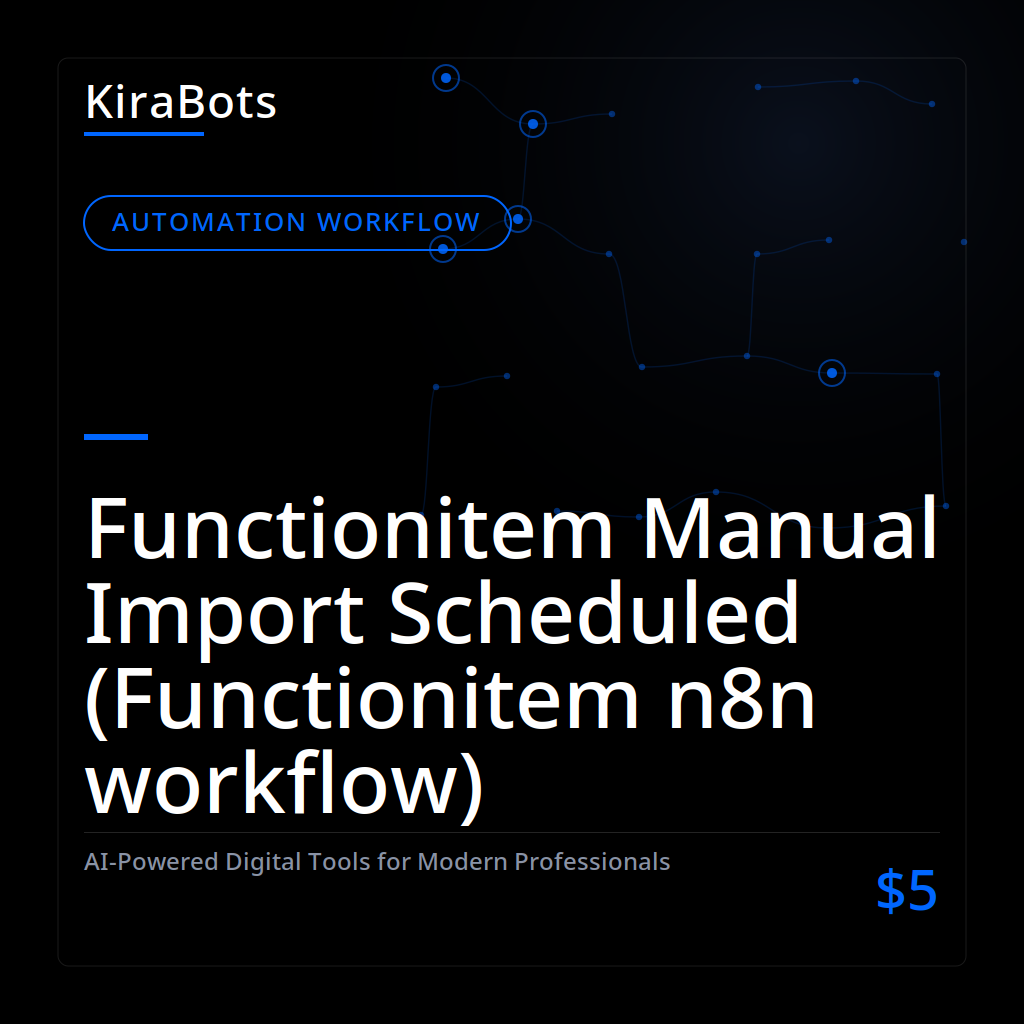 Functionitem Manual Import Scheduled (Functionitem n8n workflow)