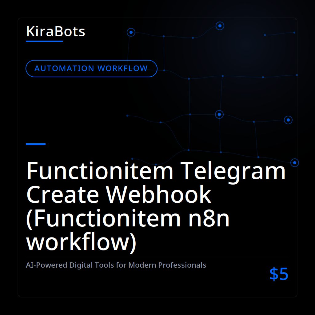 Functionitem Telegram Create Webhook (Functionitem n8n workflow)