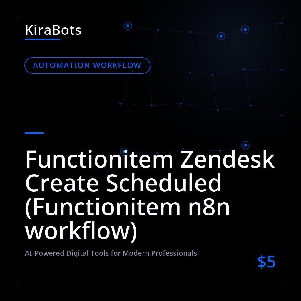 Functionitem Zendesk Create Scheduled (Functionitem n8n workflow)
