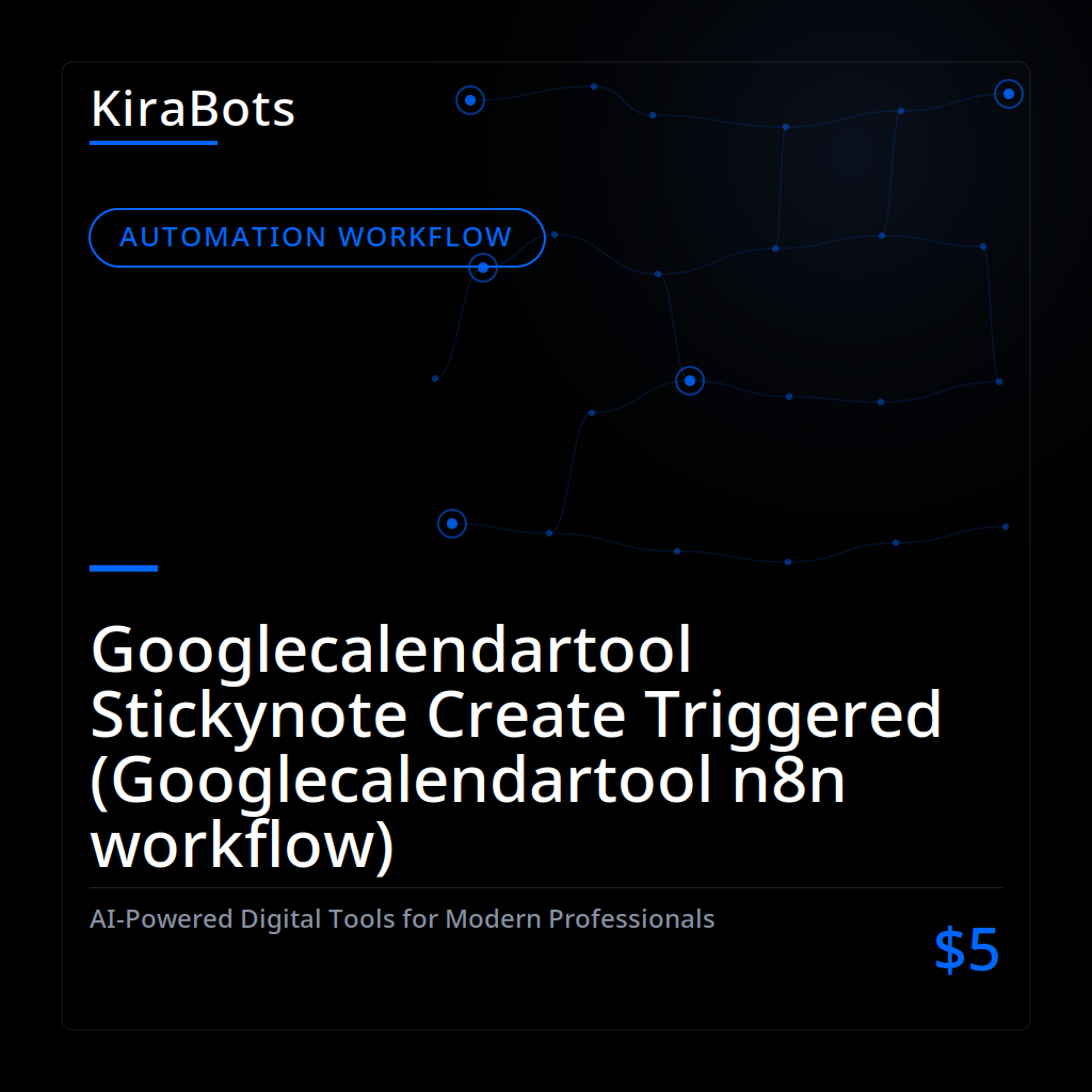 Googlecalendartool Stickynote Create Triggered (Googlecalendartool n8n workflow)