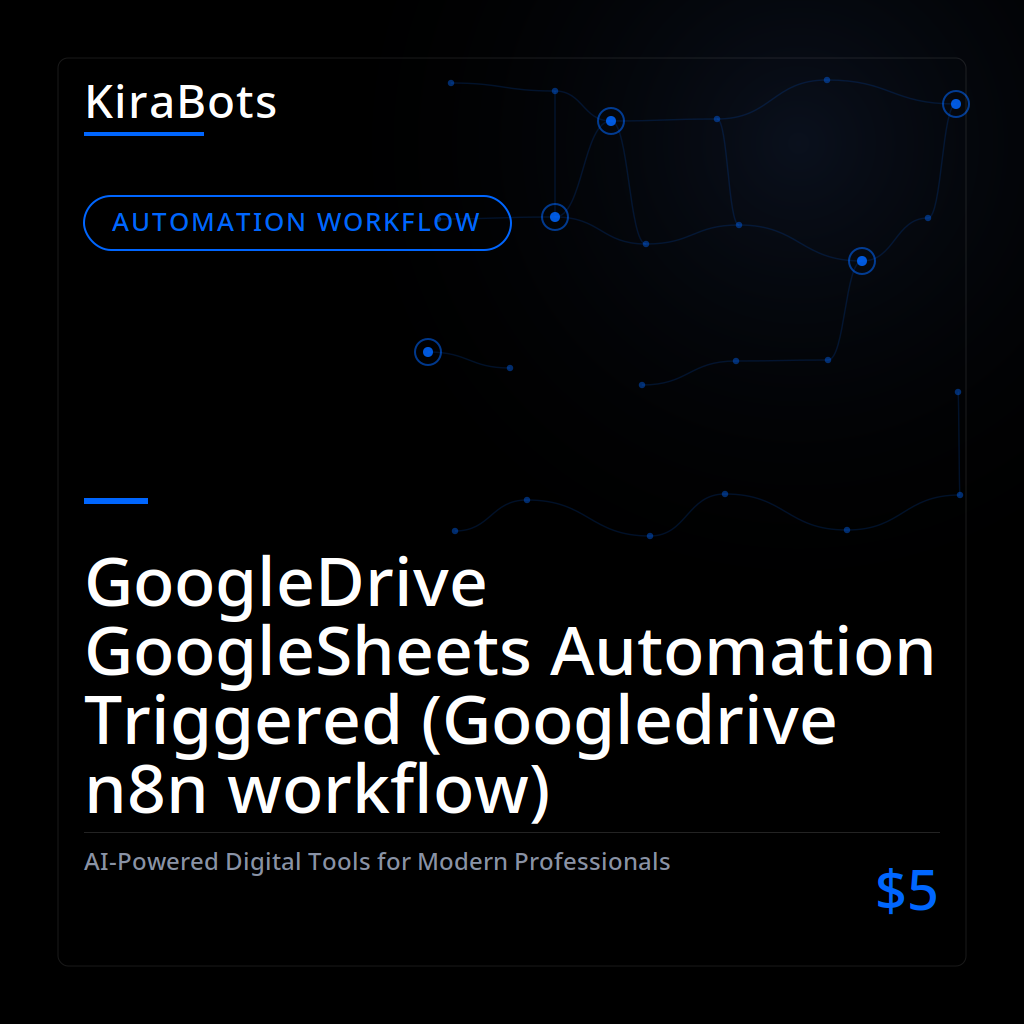 GoogleDrive GoogleSheets Automation Triggered (Googledrive n8n workflow)