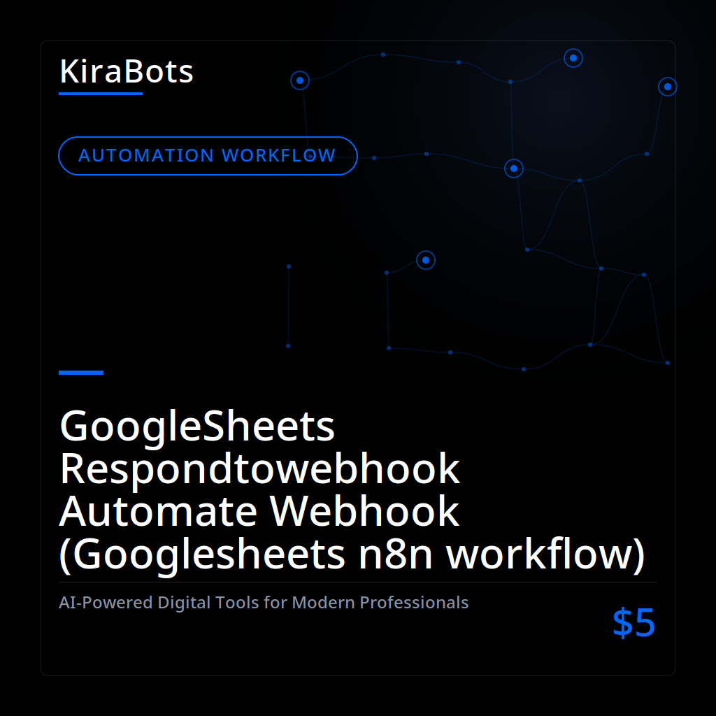 GoogleSheets Respondtowebhook Automate Webhook (Googlesheets n8n workflow)