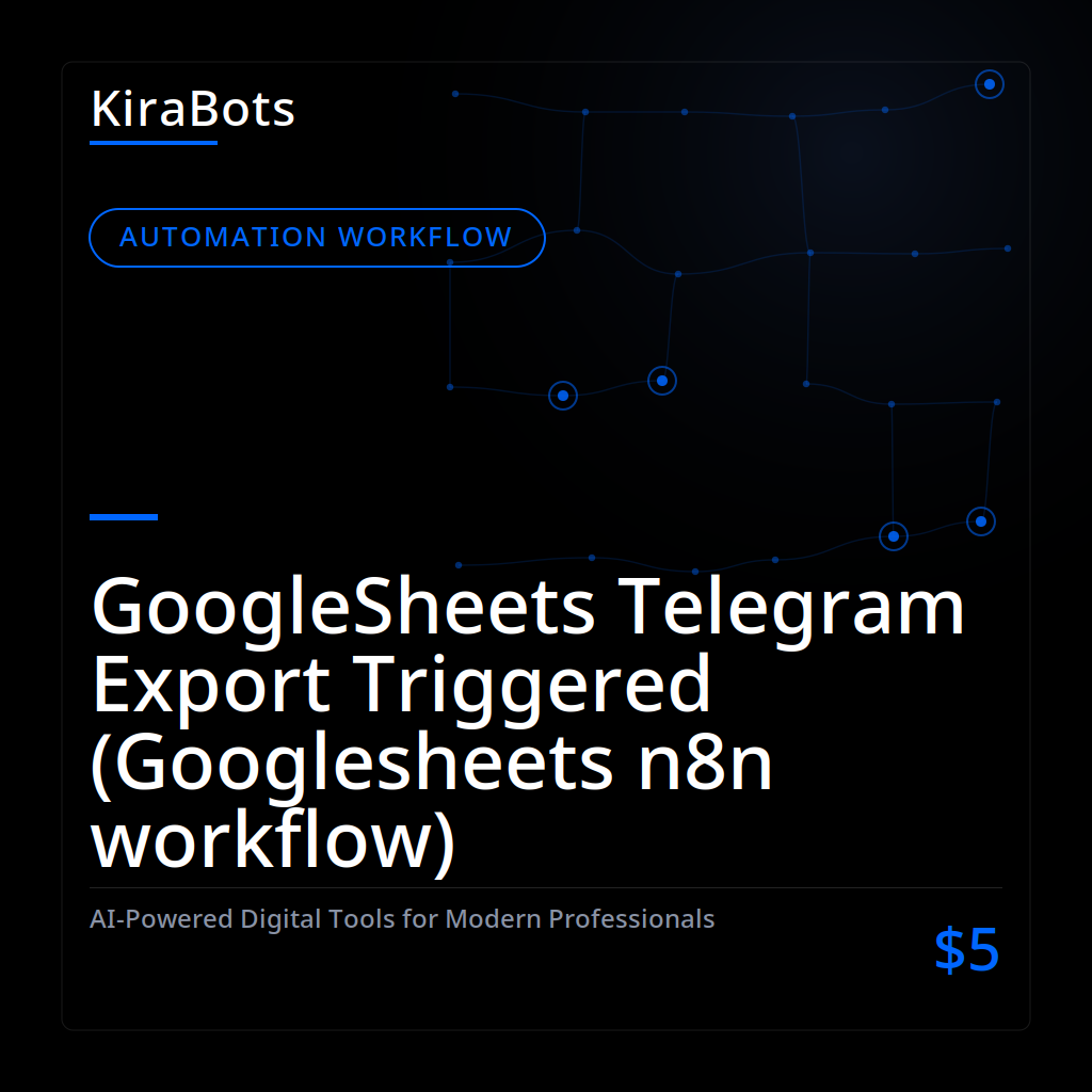 GoogleSheets Telegram Export Triggered (Googlesheets n8n workflow)