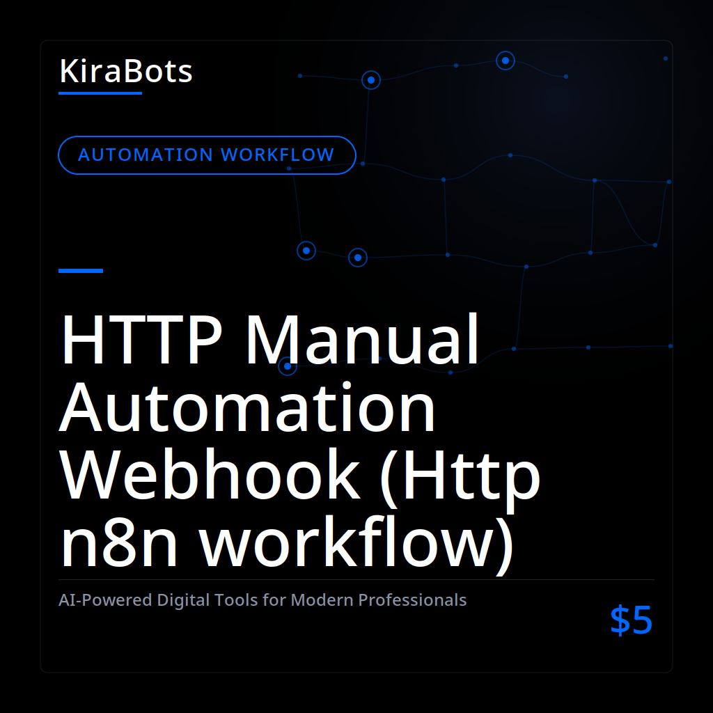 HTTP Manual Automation Webhook (Http n8n workflow)