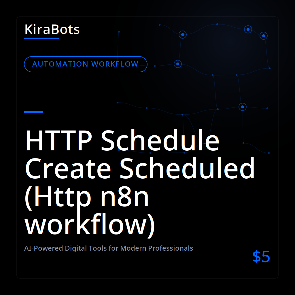 HTTP Schedule Create Scheduled (Http n8n workflow)