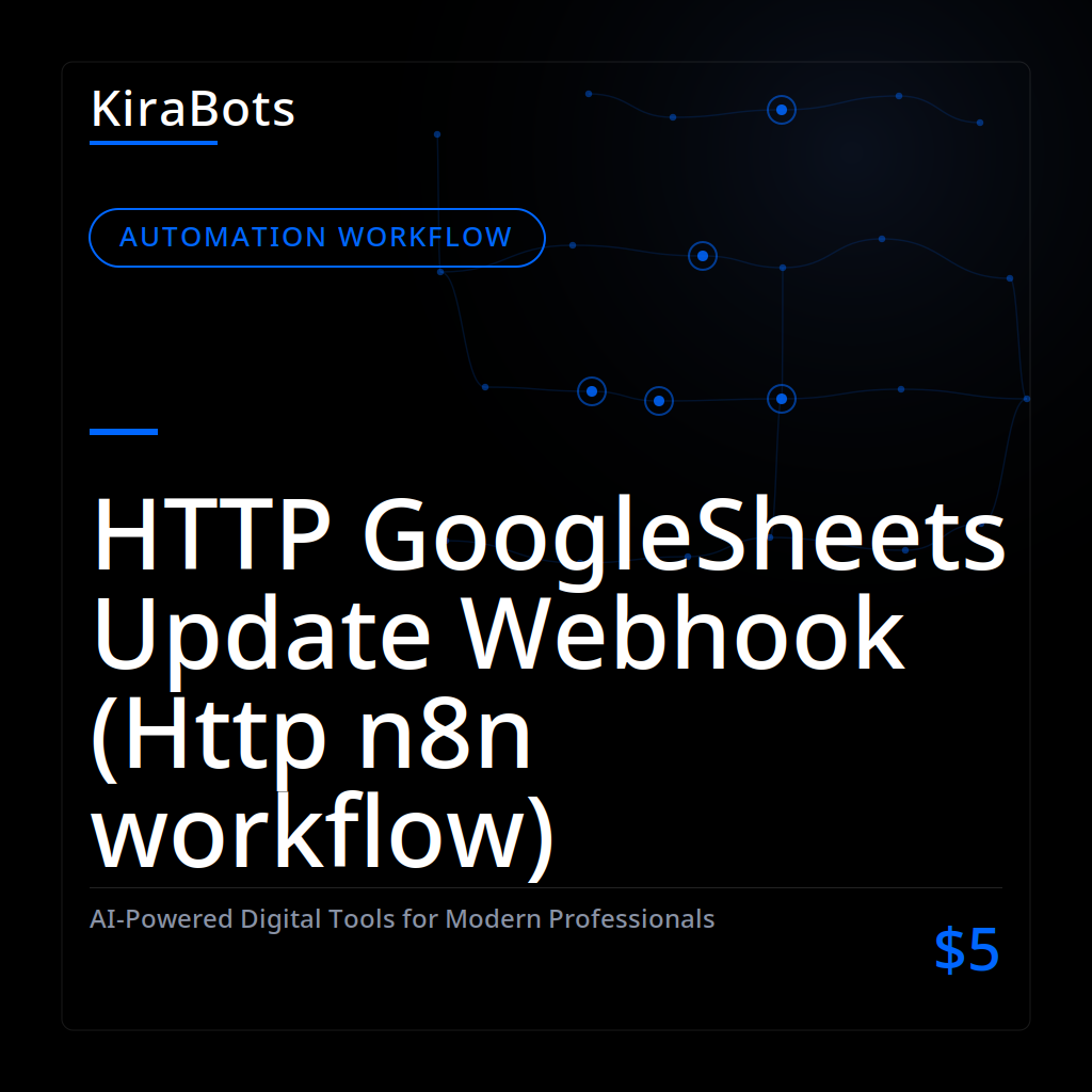 HTTP GoogleSheets Update Webhook (Http n8n workflow)