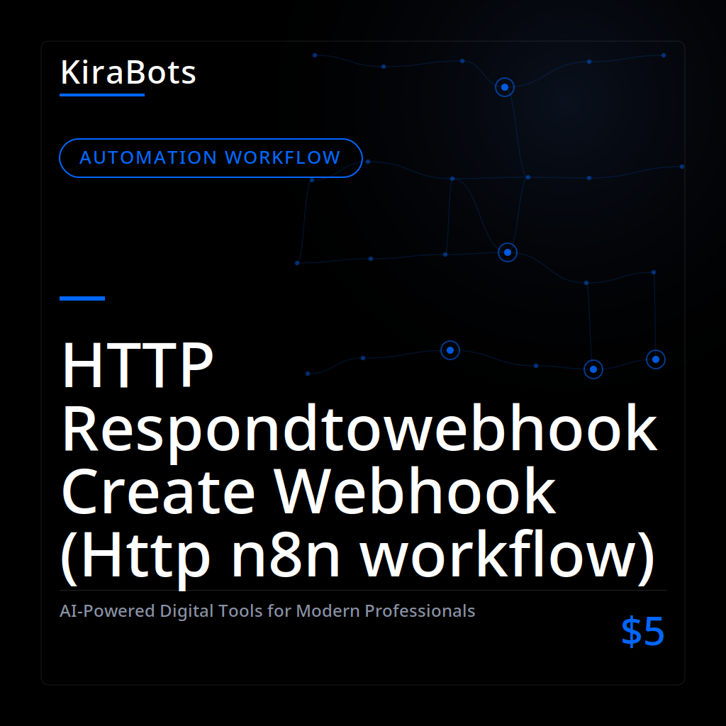 HTTP Respondtowebhook Create Webhook (Http n8n workflow)