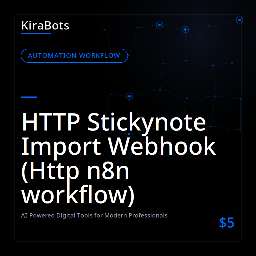 HTTP Stickynote Import Webhook (Http n8n workflow)