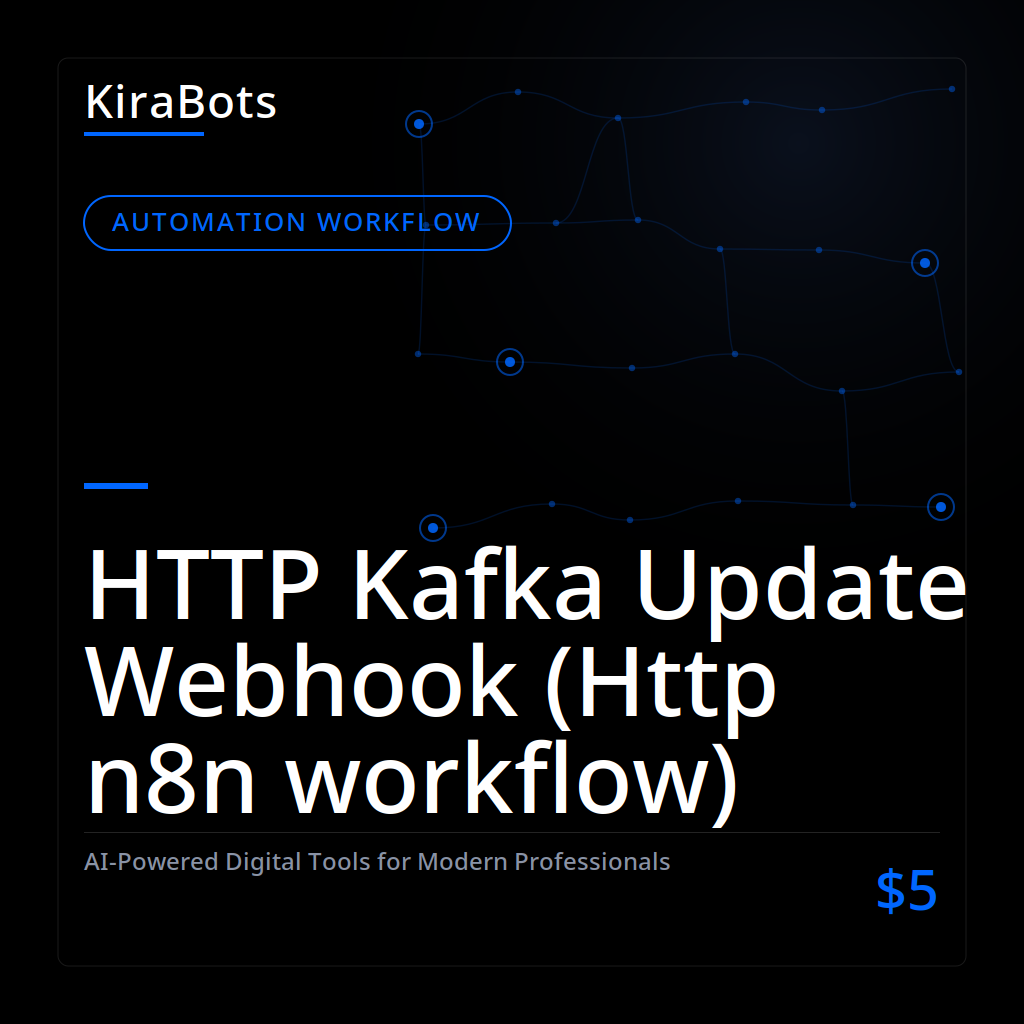 HTTP Kafka Update Webhook (Http n8n workflow)