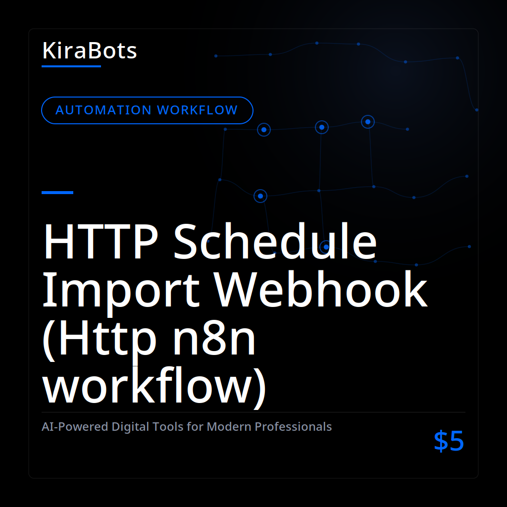 HTTP Schedule Import Webhook (Http n8n workflow)