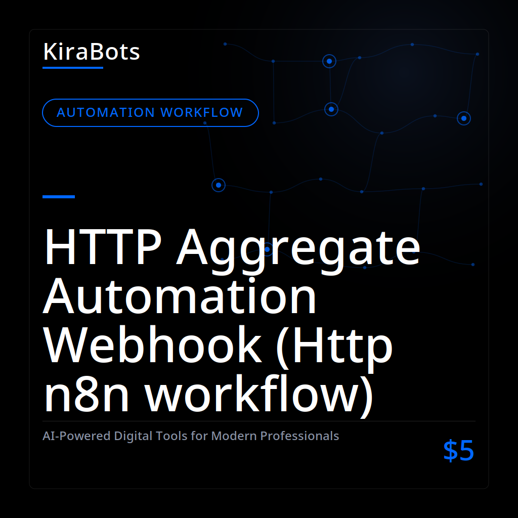HTTP Aggregate Automation Webhook (Http n8n workflow)