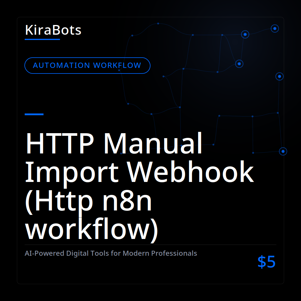 HTTP Manual Import Webhook (Http n8n workflow)