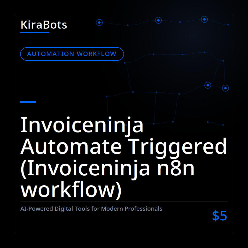 Invoiceninja Automate Triggered (Invoiceninja n8n workflow)