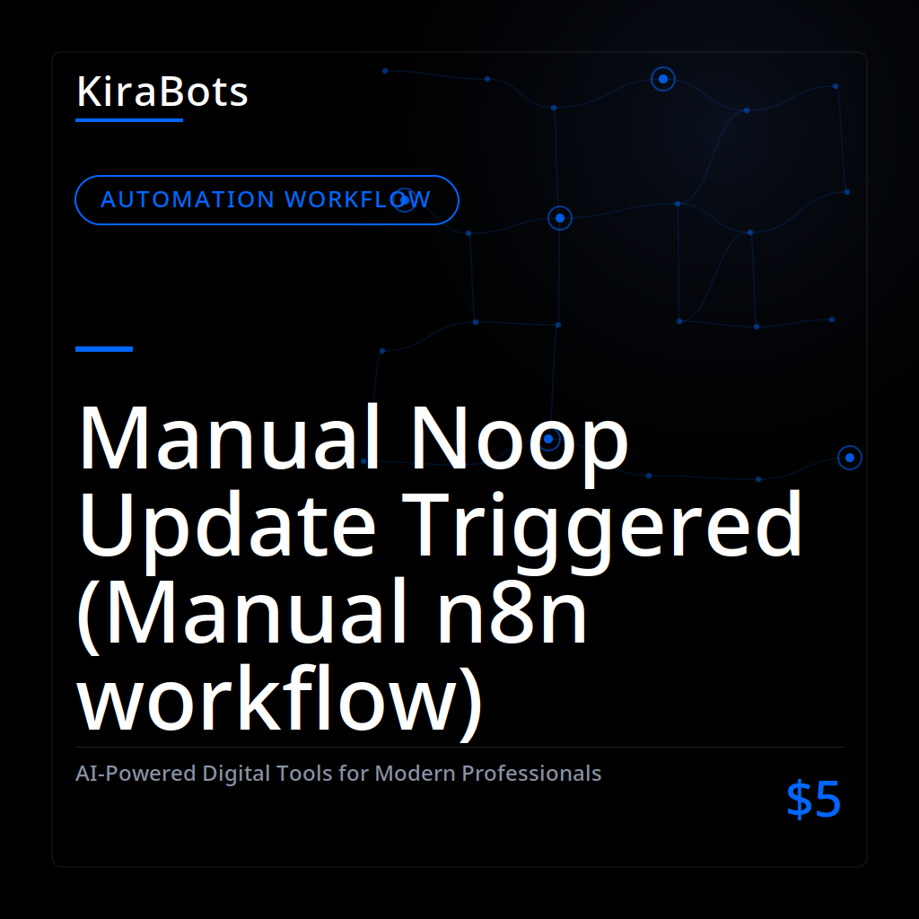 Manual Noop Update Triggered (Manual n8n workflow)
