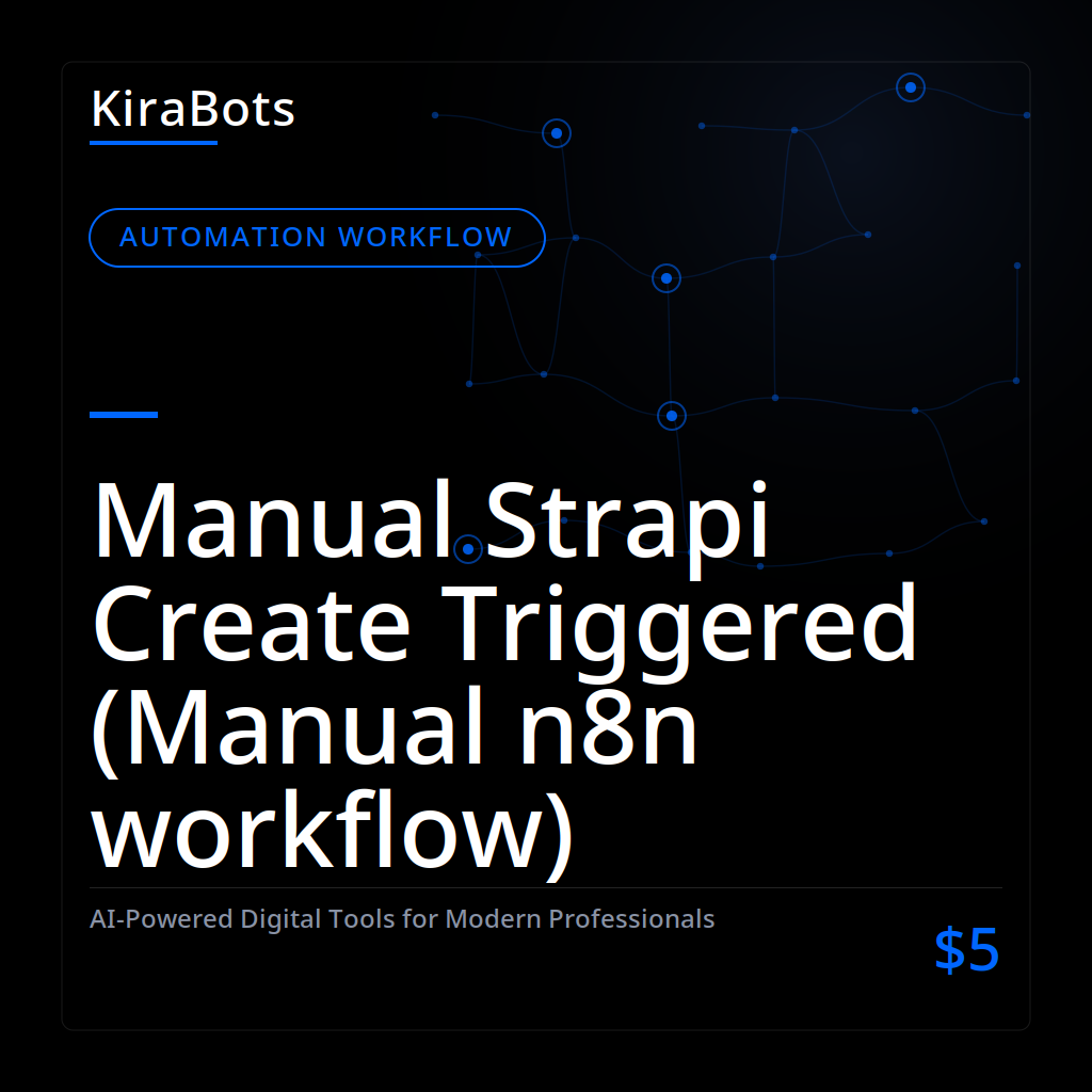 Manual Strapi Create Triggered (Manual n8n workflow)