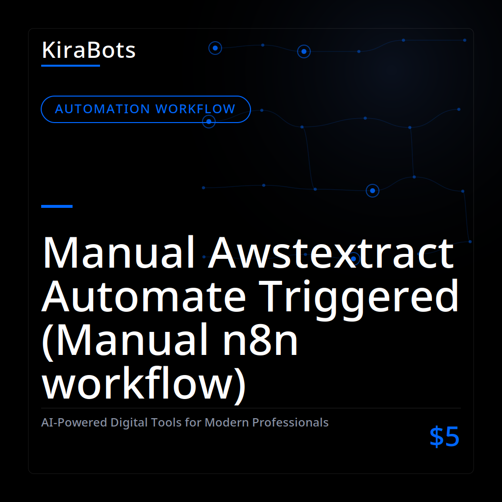 Manual Awstextract Automate Triggered (Manual n8n workflow)