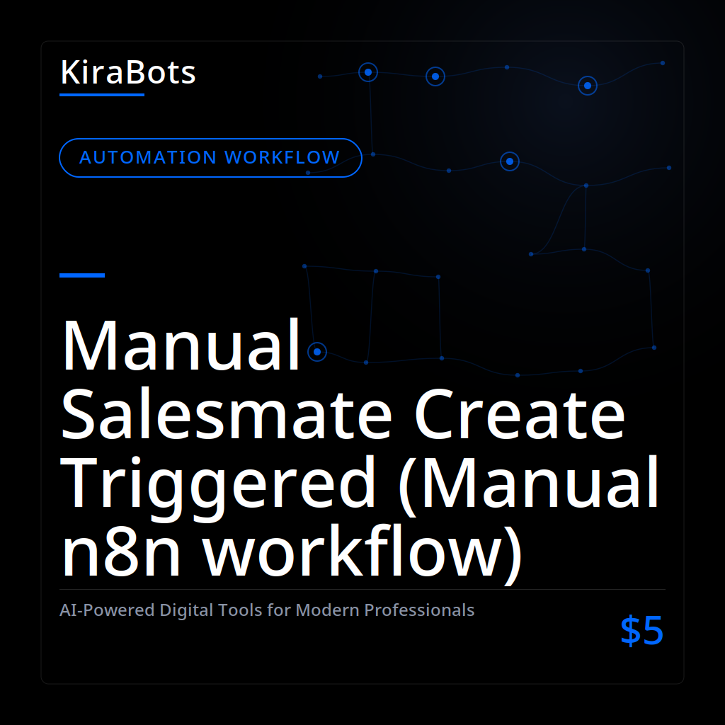 Manual Salesmate Create Triggered (Manual n8n workflow)