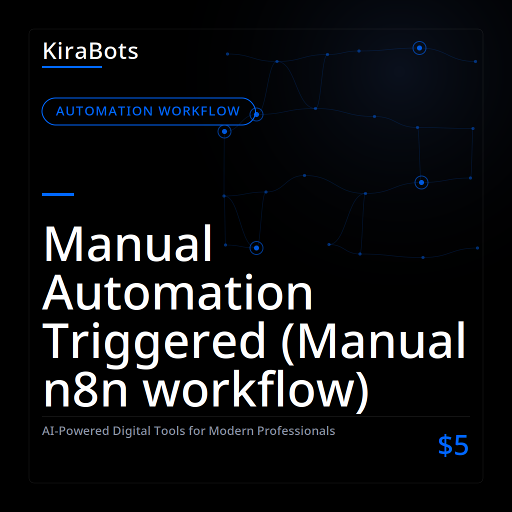 Manual Automation Triggered (Manual n8n workflow)