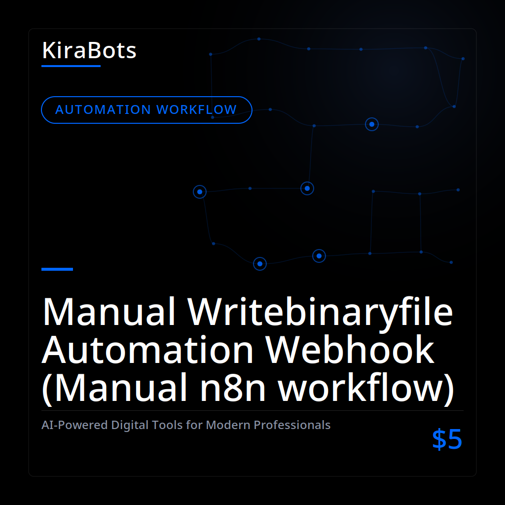 Manual Writebinaryfile Automation Webhook (Manual n8n workflow)