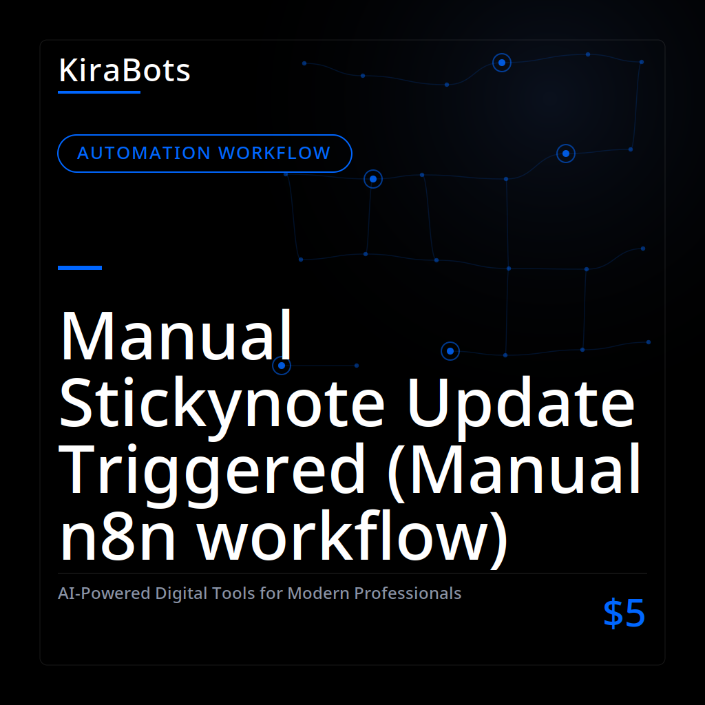 Manual Stickynote Update Triggered (Manual n8n workflow)