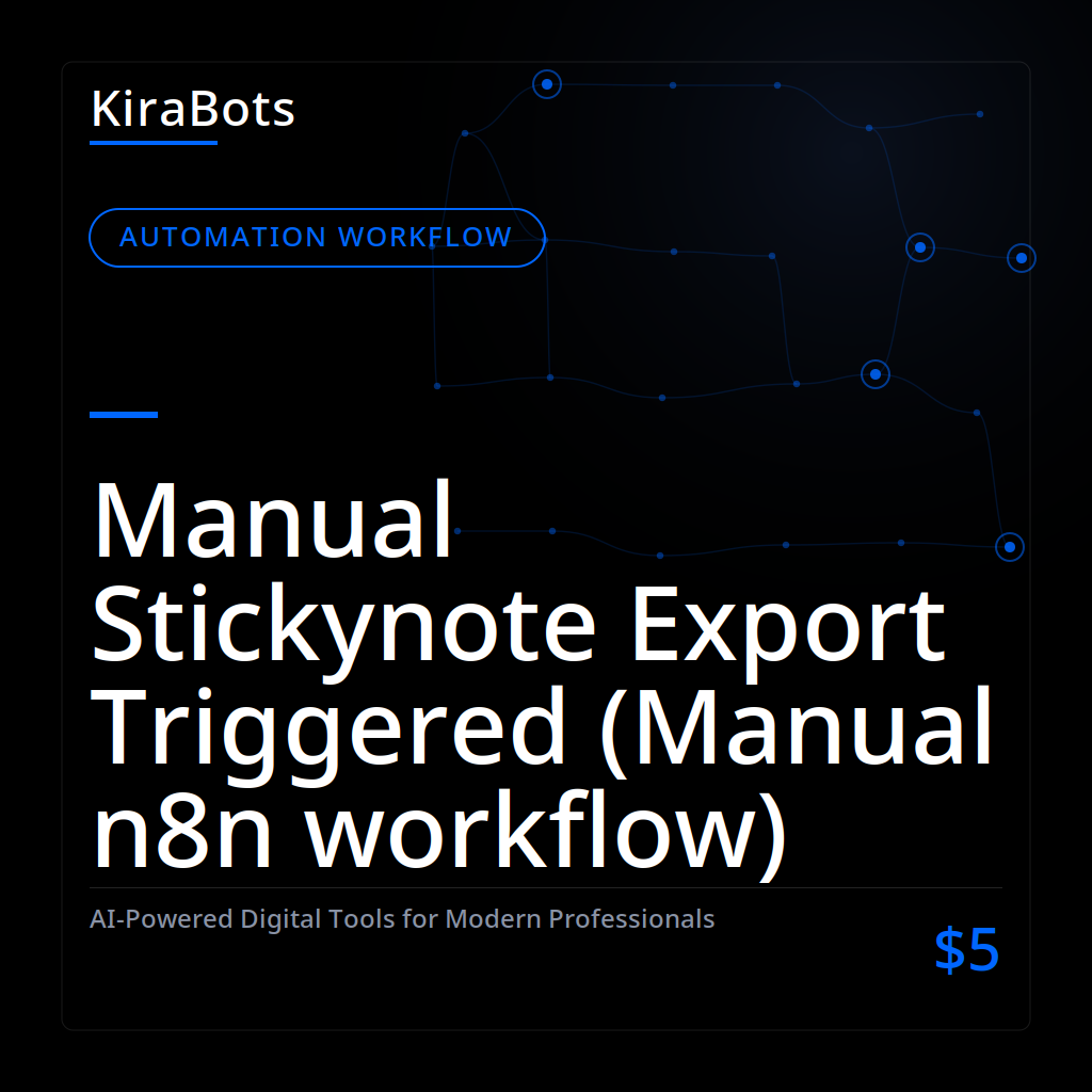 Manual Stickynote Export Triggered (Manual n8n workflow)
