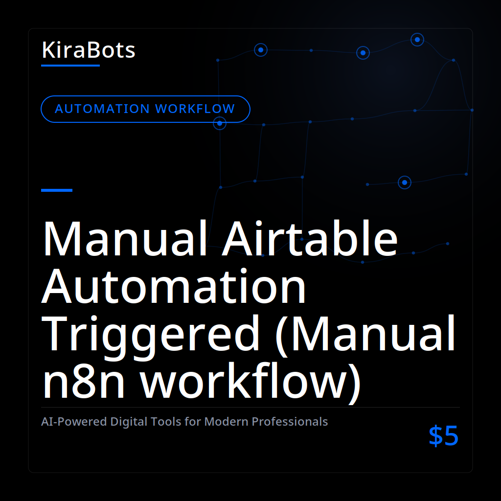 Manual Airtable Automation Triggered (Manual n8n workflow)