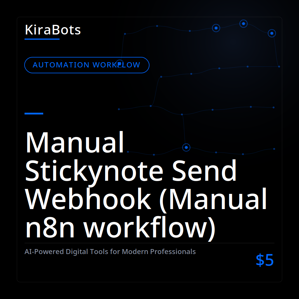 Manual Stickynote Send Webhook (Manual n8n workflow)
