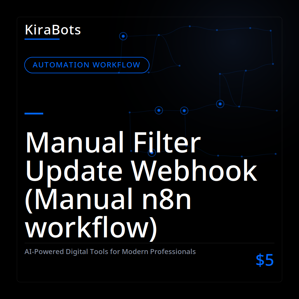Manual Filter Update Webhook (Manual n8n workflow)